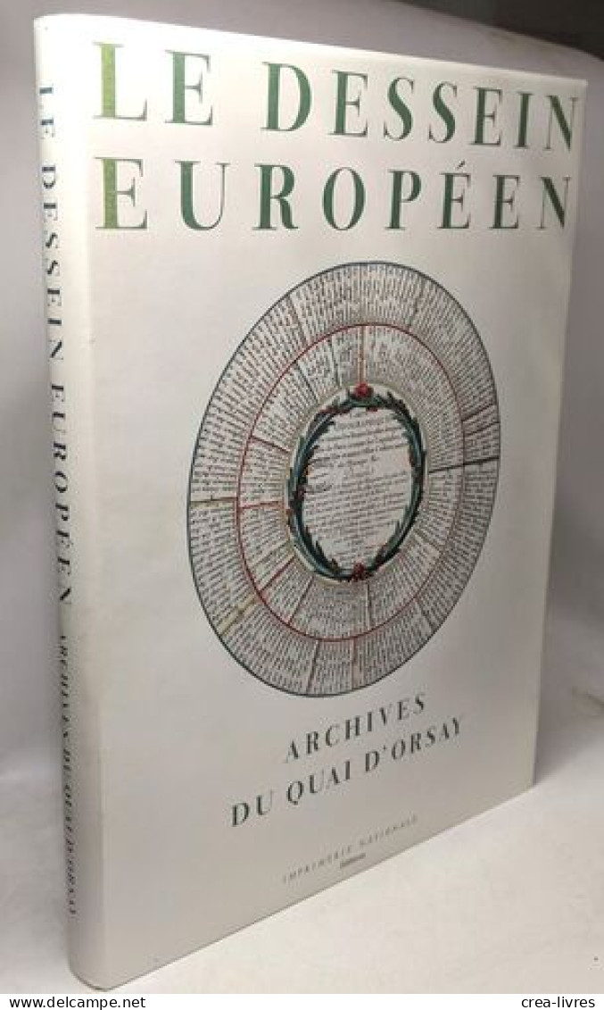 Le Dessein Europeen. Archives Du Quai D'Orsay - Politique