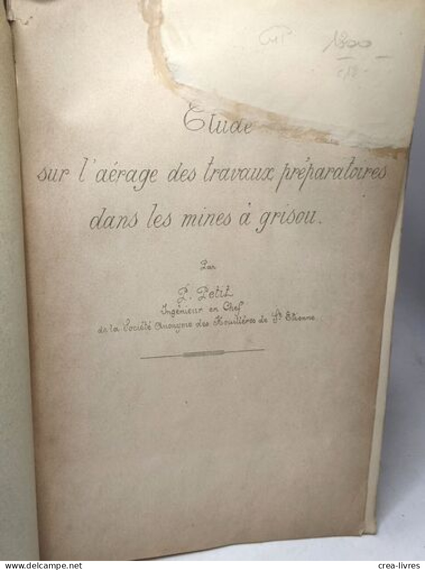 Etude Sur L'aérage Des Travaux Préparatoires Dans Les Mines à Grisou - Wissenschaft