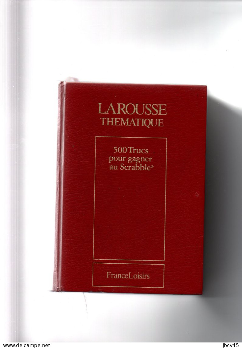 LAROUSSE THEMATIQUE  500 Trucs Pour Gagner Au SCRABBLE - Dictionaries