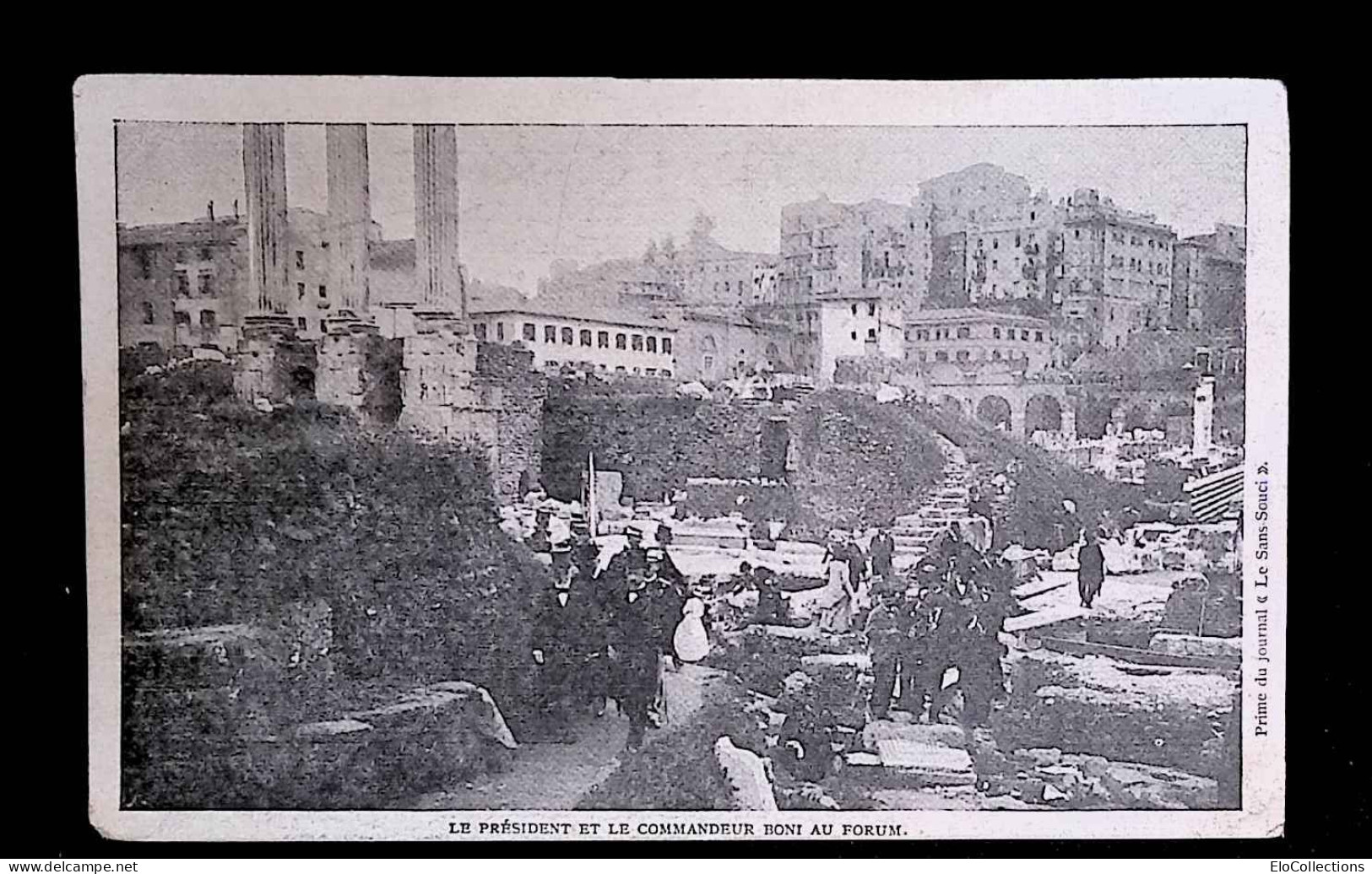 Cp, Italie, Célébrités, Rome, Le Président Et Le Commandeur Boni Au Forum, Imp. Crété, Vierge - Hommes Politiques & Militaires