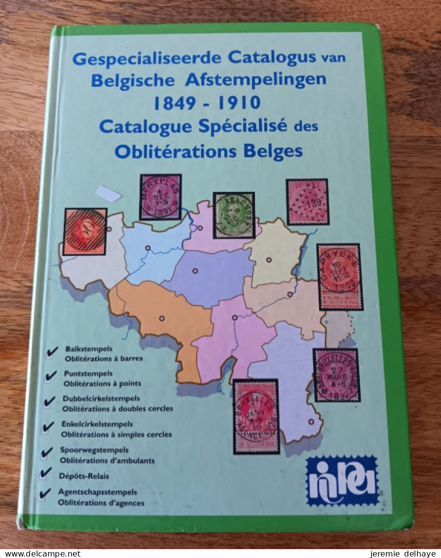 Littérature - Catalogue Spécialisé Des Oblitérations Belges / Gespecialiseerde Catalogus Van Belgische Afstempelingen - Annullamenti