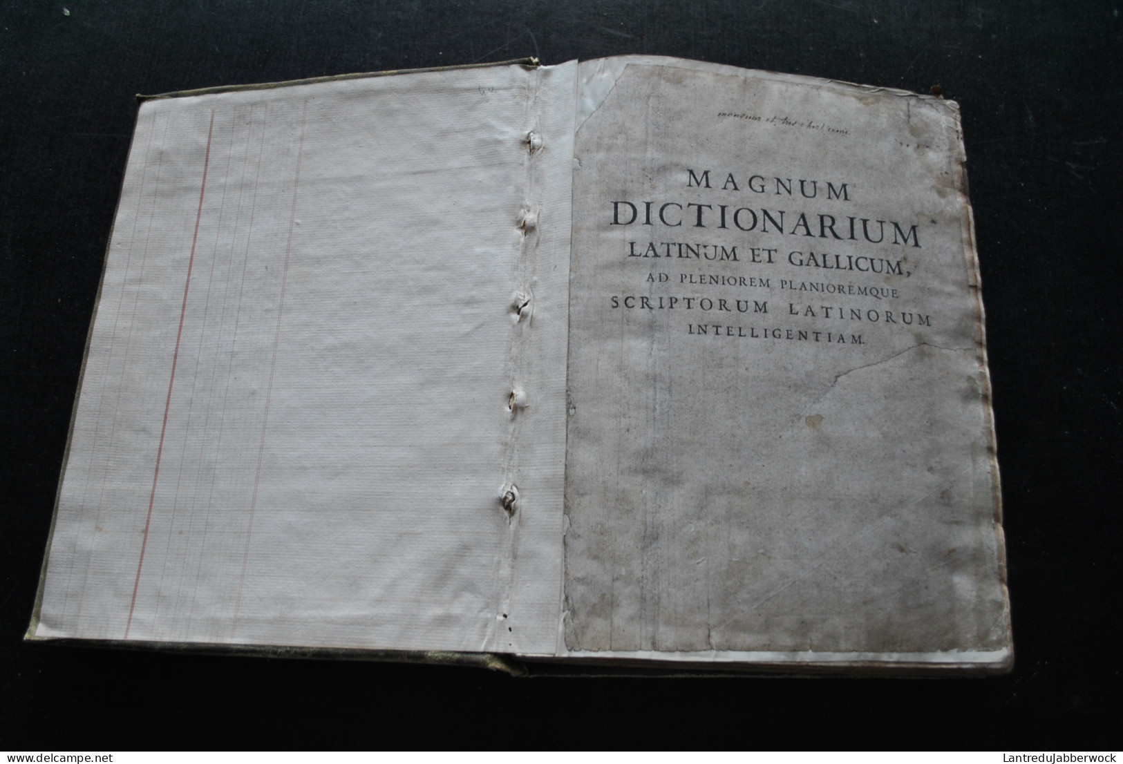 MAGNUM DICTIONARIUM LATINUM ET GALLICUM AD PLENIOREM PLANIOREMQUE - Lugduni Nicolaum De Ville 1726 Frontispice Regis - 1701-1800