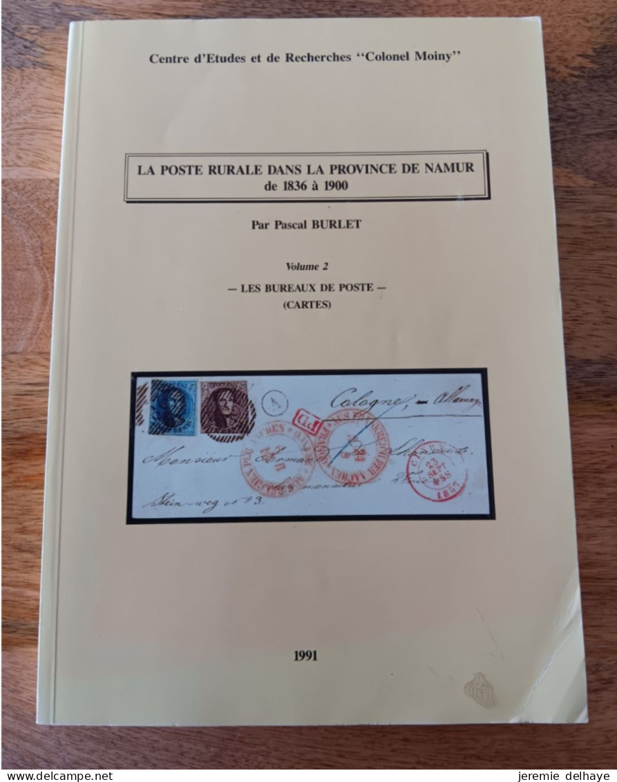 Littérature - Belgique : La Poste Rurale Dans La Province De Namur De 1836 à 1900 (2 Volumes, Colonel Moiny) - Filatelia E Historia De Correos