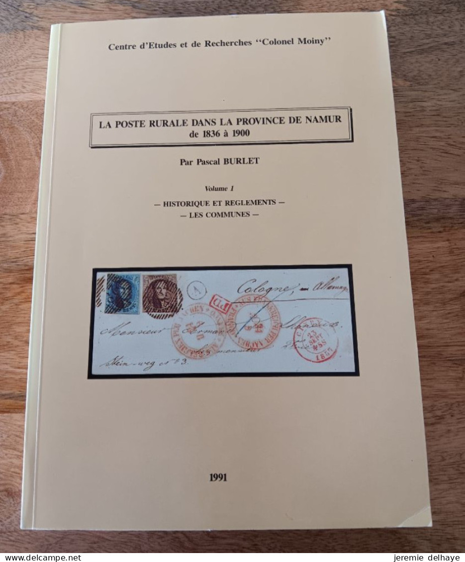 Littérature - Belgique : La Poste Rurale Dans La Province De Namur De 1836 à 1900 (2 Volumes, Colonel Moiny) - Philately And Postal History