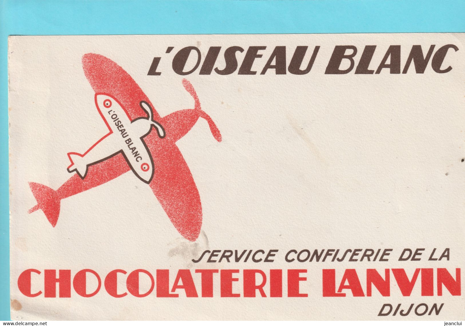 BUVARD  "  L'OISEAU BLANC  - SERVICE CONFISERIE DE LA CHOCOLATERIE LANVIN  -  DIJON  "   NON UTILISE - Food