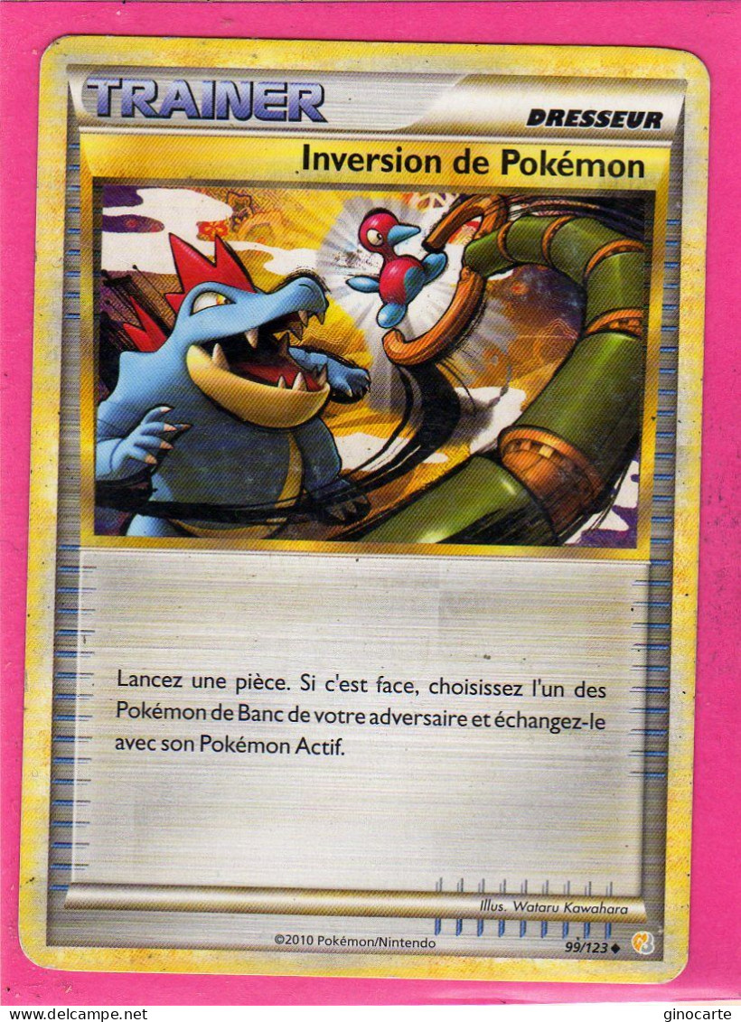 Carte Pokemon Francaise 2010 Heart Gold Soulsilver 99/123 Inversion Pokemon Occasion - HeartGold SoulSilver