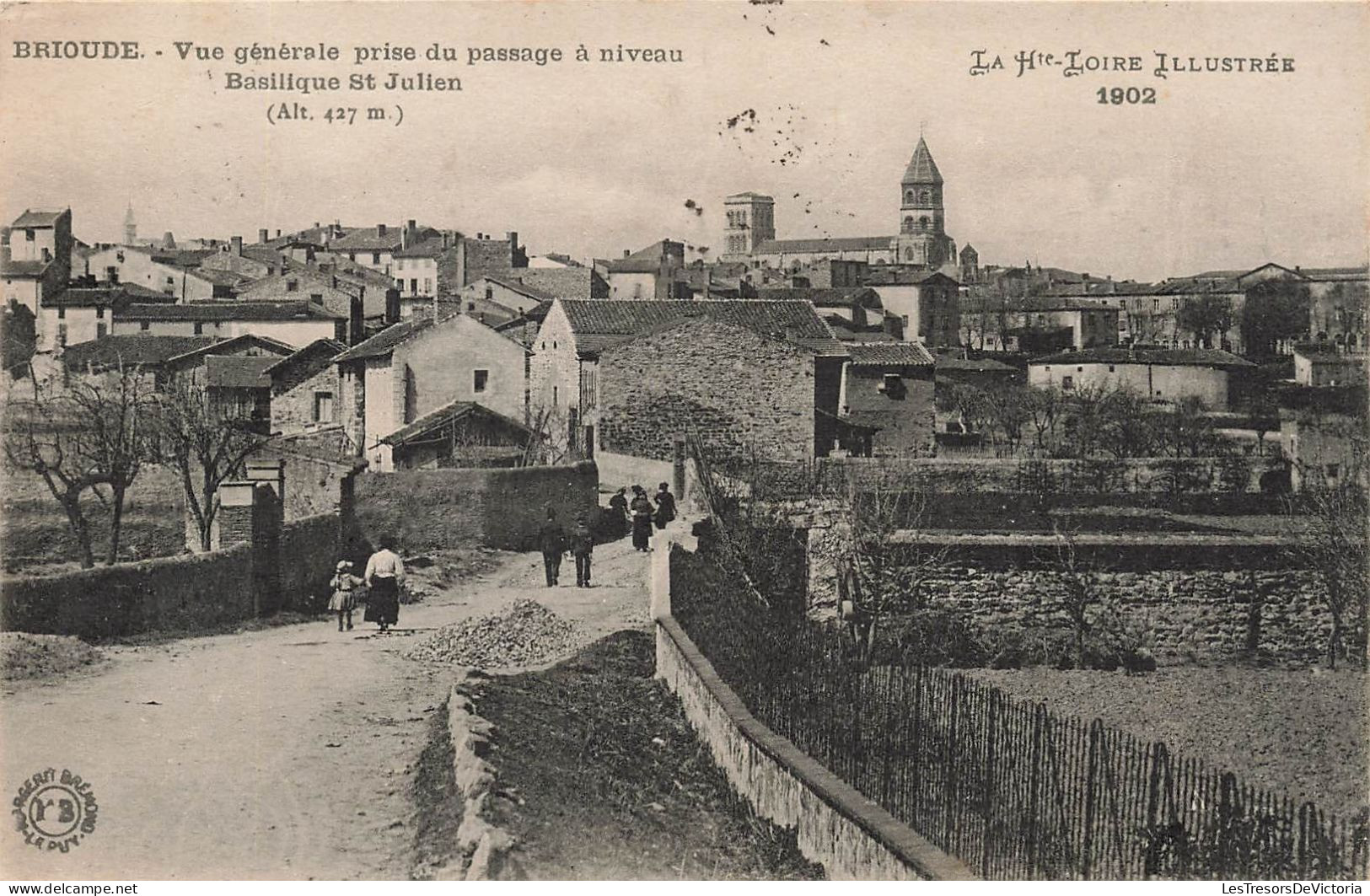 FRANCE - Brioude - Vue Générale Prise Du Passage à Niveau Basilique St Julien - Carte Postale Ancienne - Brioude