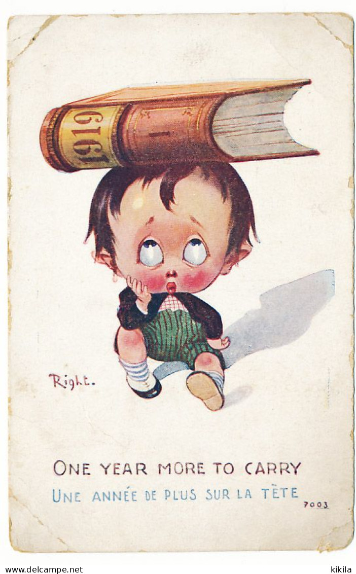 CPA 9 X 14 Une Année De Plus Sur La Tête 1919 One Year More To Carry  Illustrateur Right Enfant Livre - Right