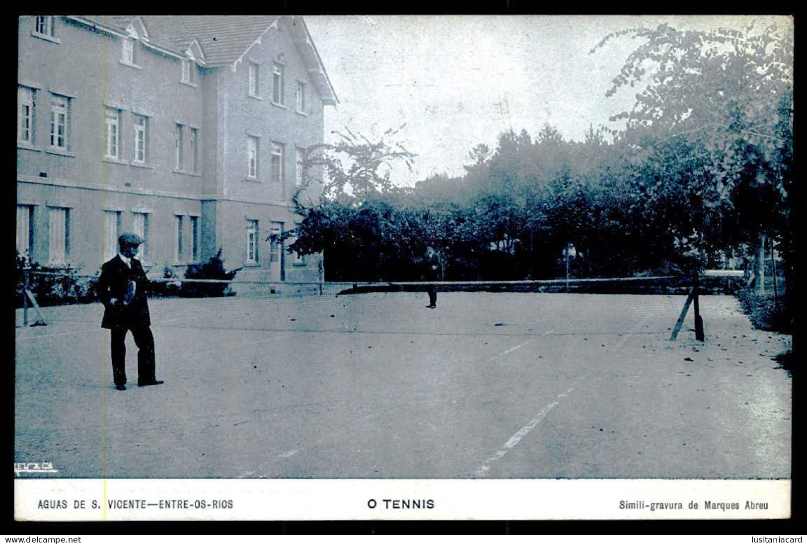 ENTRE-OS-RIOS - Aguas De S. Vicente - O Tennis.(Ed. Simili-gravura De Marques Abreu / Typ. Universal)  Carte Postale - Porto