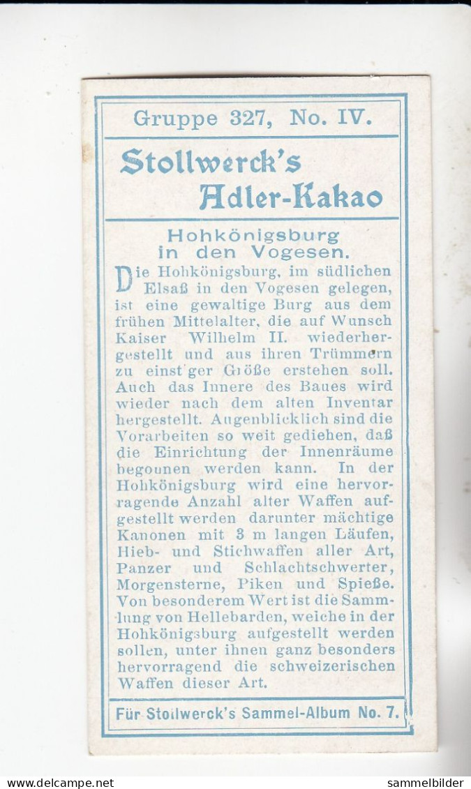 Stollwerck Album No 7 Elsaß - Lothringen Hohkönigsburg In Den Vogesen  Grp 327#4 Von 1904/05 - Stollwerck