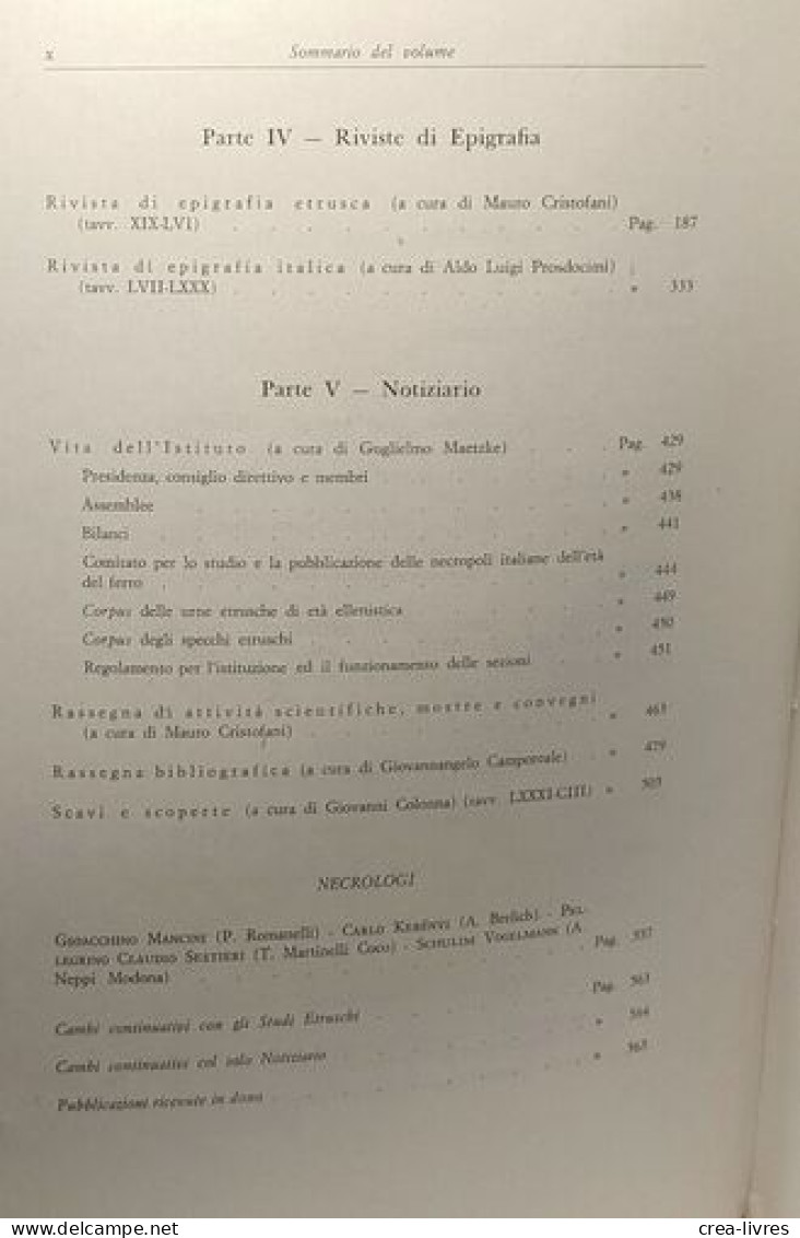 Studi Etruschi Vol. XLII (serie III) 1974 / Istituto Di Studi Etruschi Ed Italici - Archeology