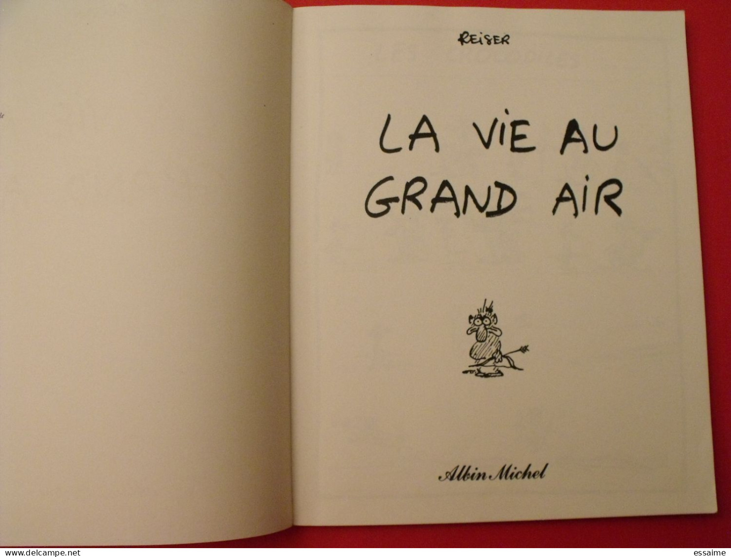 BD La Vie Au Grand Air. Reiser. éditions Albin Michel 1982. - Reiser