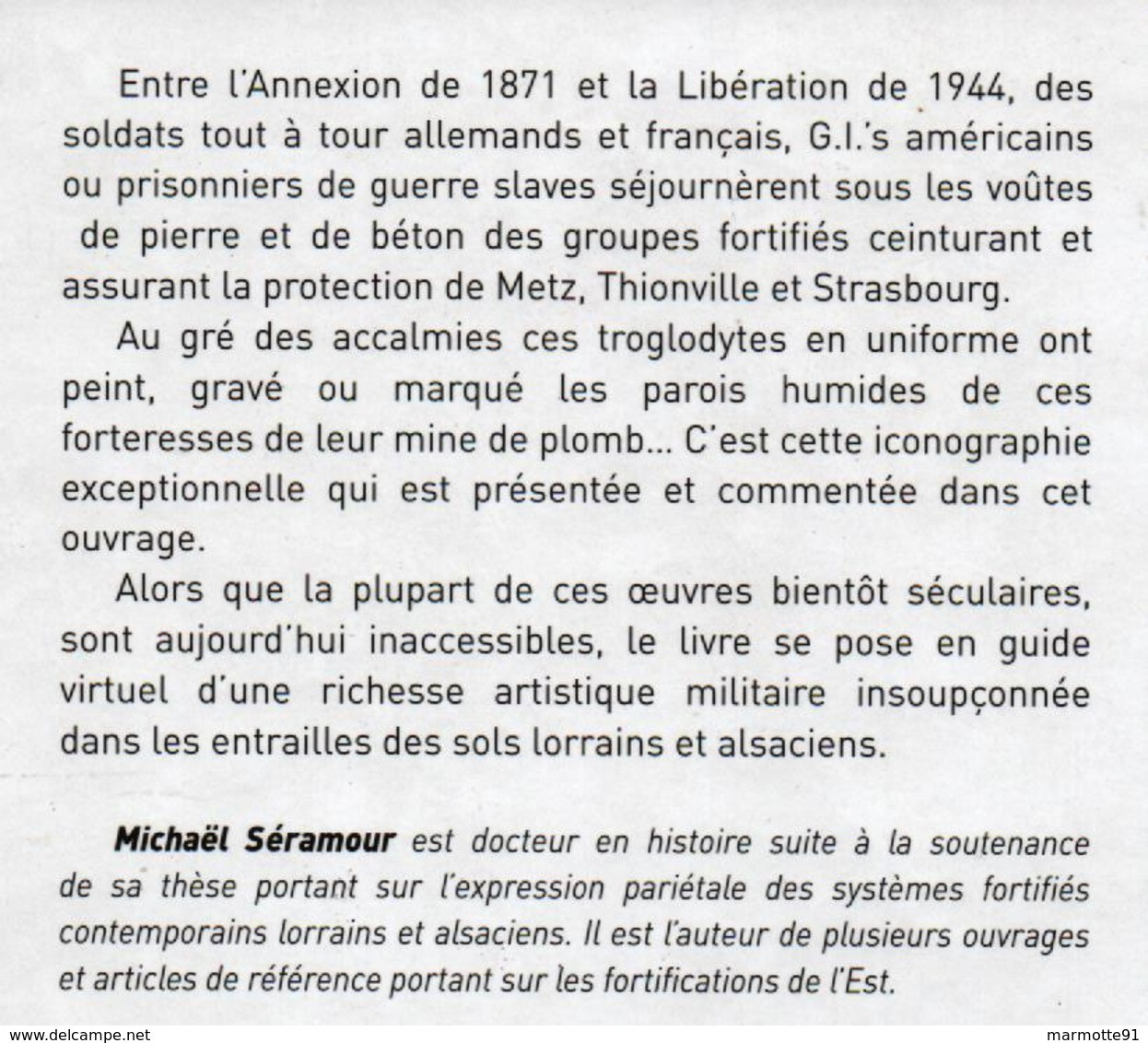 20000 SOLDATS SOUS TERRE PEINTURES MURALES GRAFFITIS FORTIFICATIONS METZ THIONVILLE  1871 1945 PAR M. SERAMOUR - Français