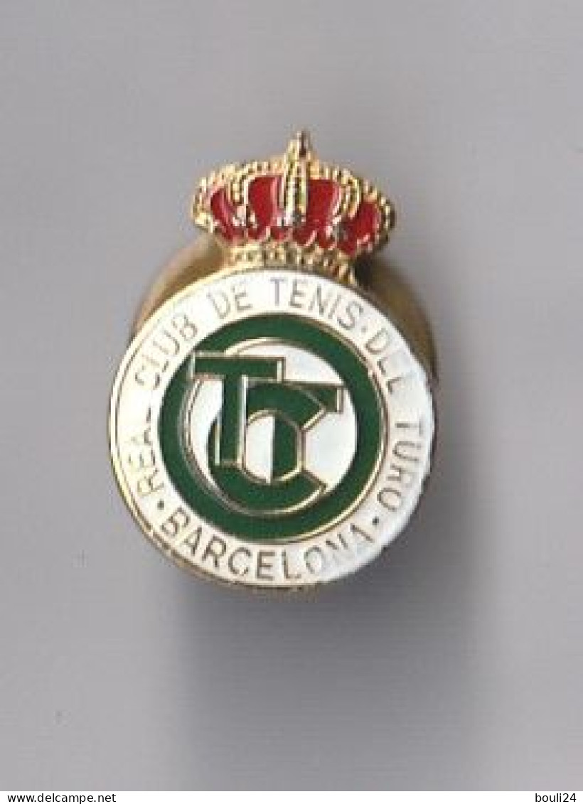 PIN'S THEME SPORT  TENNIS  REAL  BARCELONA  CLUB DE TENIS DEL TURO - Tennis