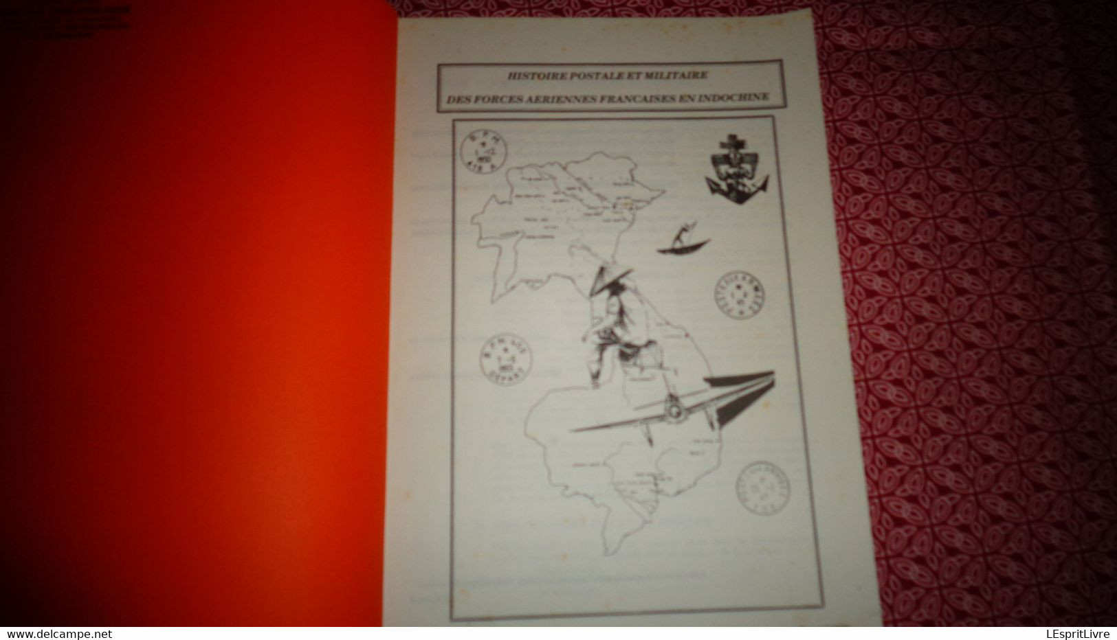 HISTOIRE POSTALE ET MILITAIRE DES FORCES AERIENNES FRANCAISES EN INDOCHINE Poste Marcophilie Aérophilatélie Aéropostale - Military Mail And Military History