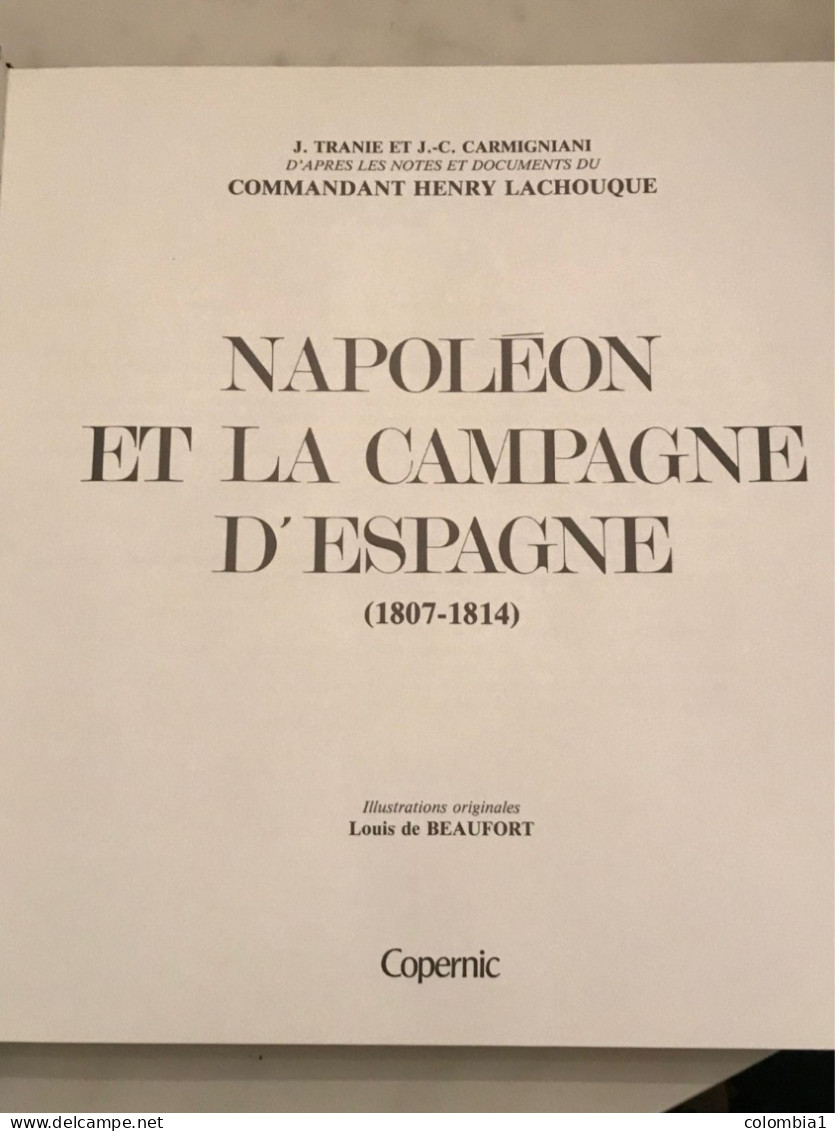 NAPOLEON "La CAMPAGNE D'ESPAGNE" Editions COPERNIC - Geschiedenis