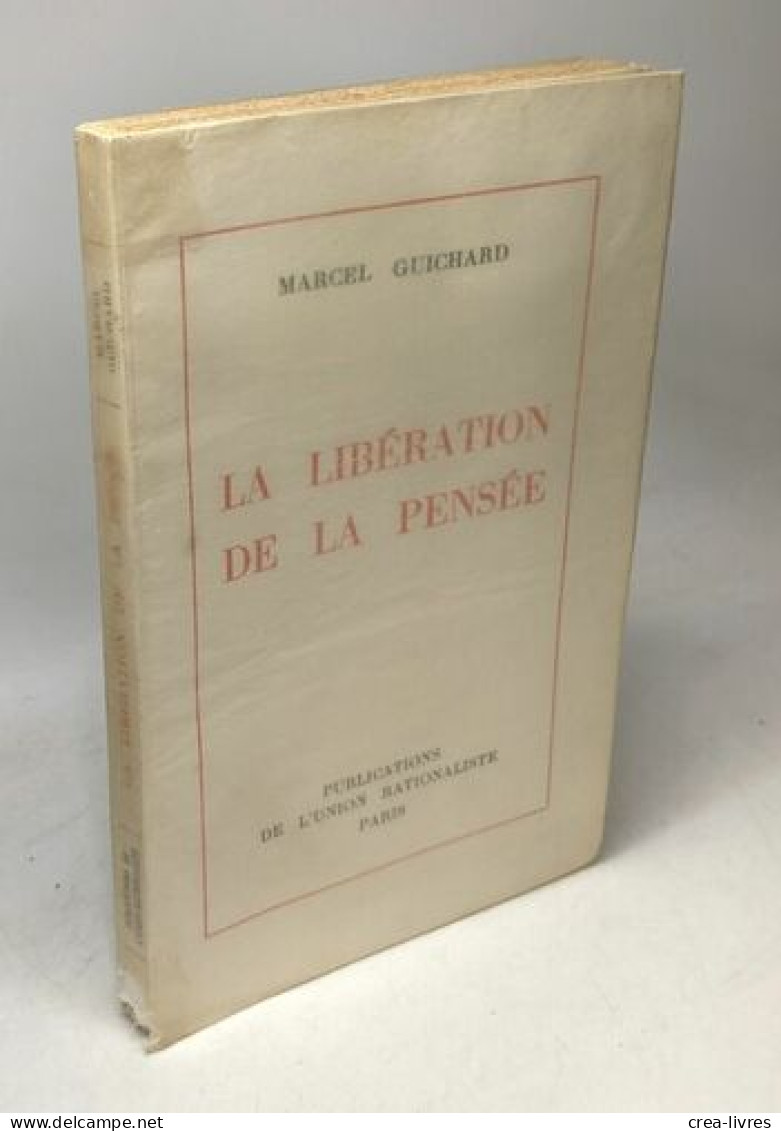 La Libération De La Pensée - Psychologie/Philosophie