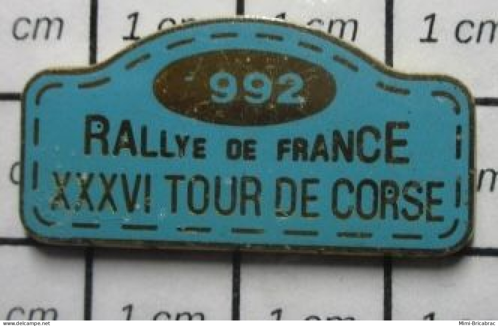217 Pin's Pins / Beau Et Rare / SPORTS / AUTOMOBILE RALLYE DE FRANCE (??) XXXVIe TOUR DE CORSE 1992 - Automovilismo - F1