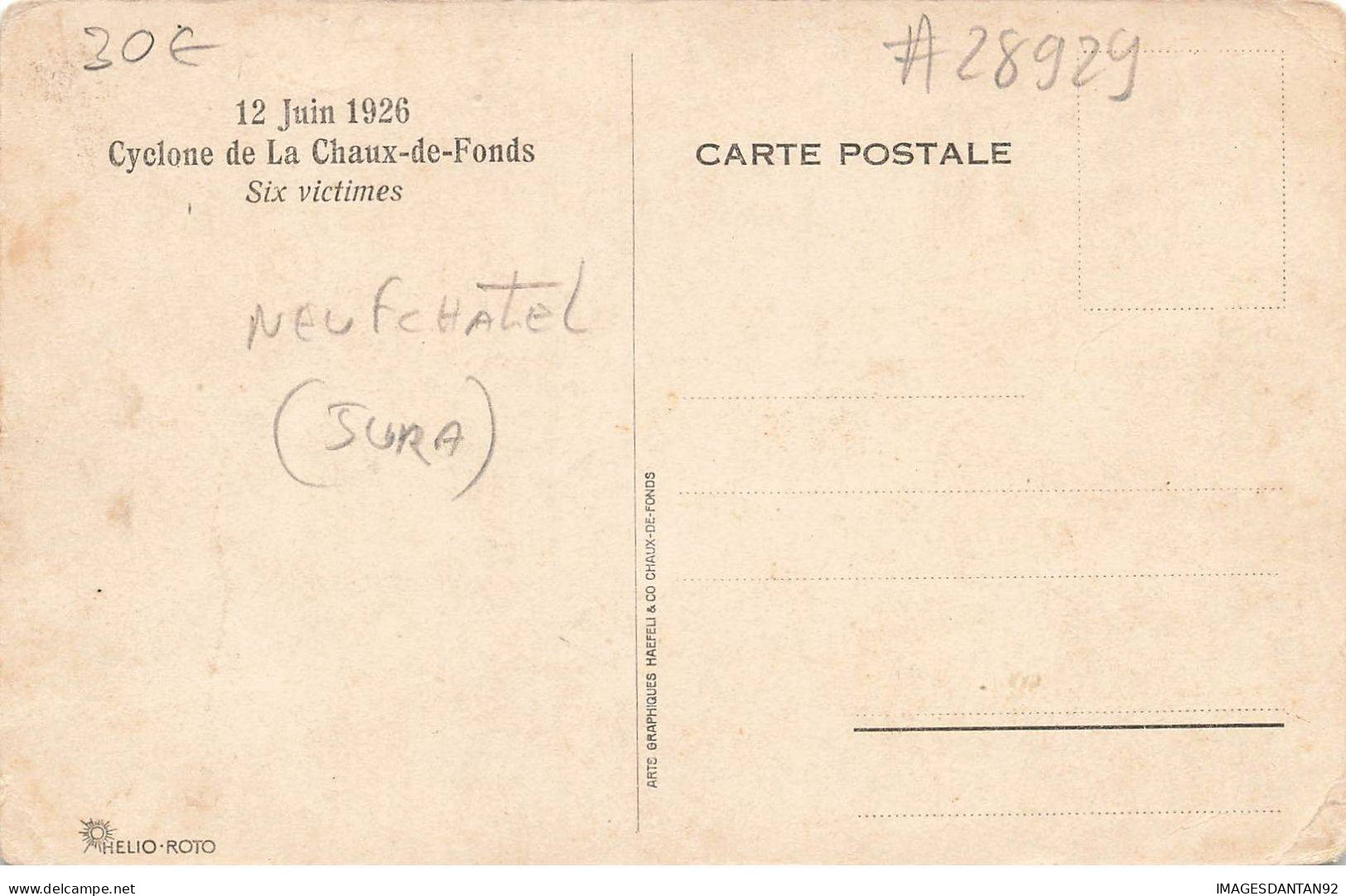 SUISSE NE NEUCHATEL #28929 CYCLONE DE LA CHAUX DE FONDS 1926 SIX VICTIMES VACHES BOEUFS - La Chaux-de-Fonds
