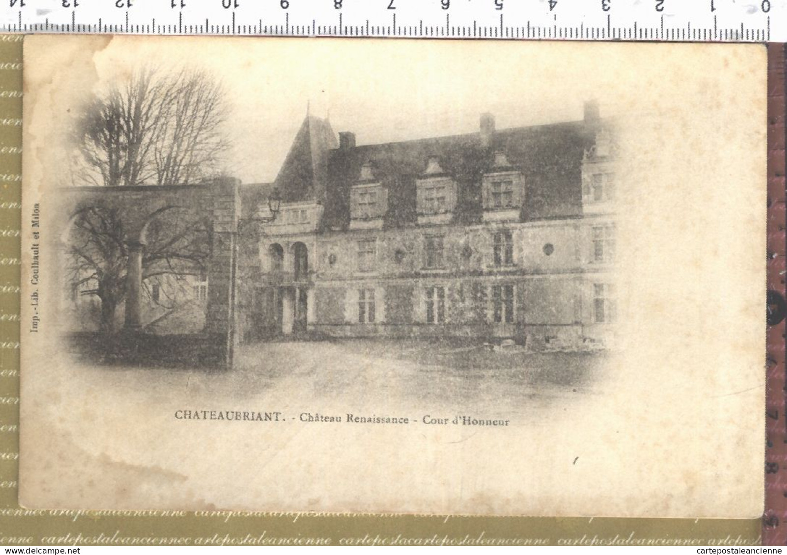 25657 / CHATEAUBRIANT  44-Loire-Inférieure AtlantiqueChateau Cour D'Honneur Edition Imprimeur COUBAULT - Châteaubriant