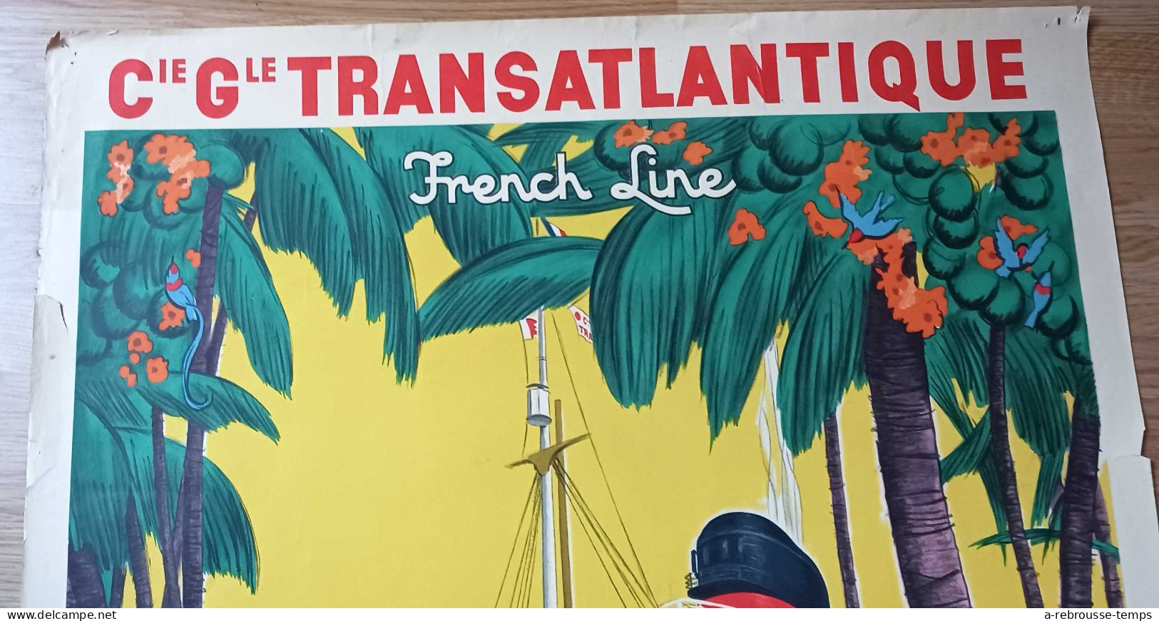 A Saisir - AFFICHE ORIGINALE- Compagnie Transatlantique- Ligne Des Antilles-Bateau-Voyage- 1m X 0,65m - Affiches