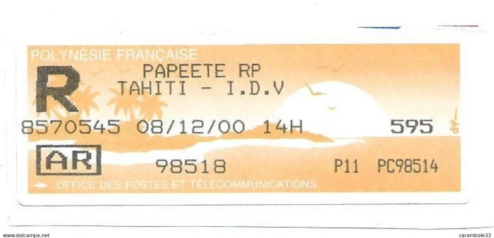 TIMBRE  PAPEETE TAHITI   Empreinte  étiquéte Postal  ( R  + AR   2000 )1485) - Tahití