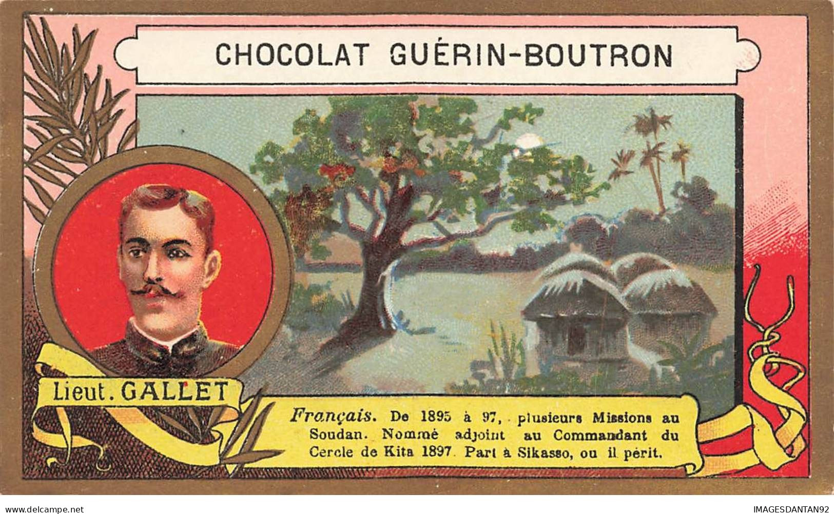 CHROMO #CL40294 CHOCOLAT GUERIN BOUTRON LIEUTENANT GALLET SOUDAN AFRIQUE COLONIALE HEROLD PARIS - Guérin-Boutron