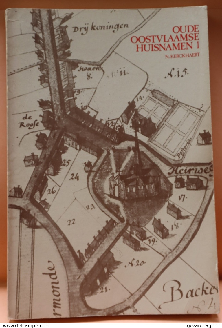 OUDE OOSTVLAAMSE HUISNAMEN - NAMEN HUIZEN, HOEVEN,HERBERGEN EN MOLENS - DEEL A-F = 1977  190 BLZ - Historia