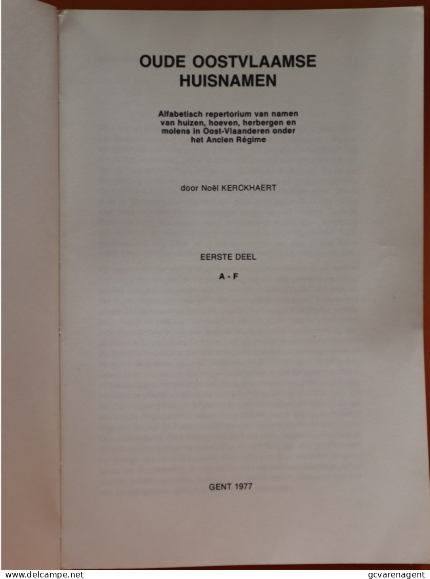 OUDE OOSTVLAAMSE HUISNAMEN - NAMEN HUIZEN, HOEVEN,HERBERGEN EN MOLENS - DEEL A-F = 1977  190 BLZ - History