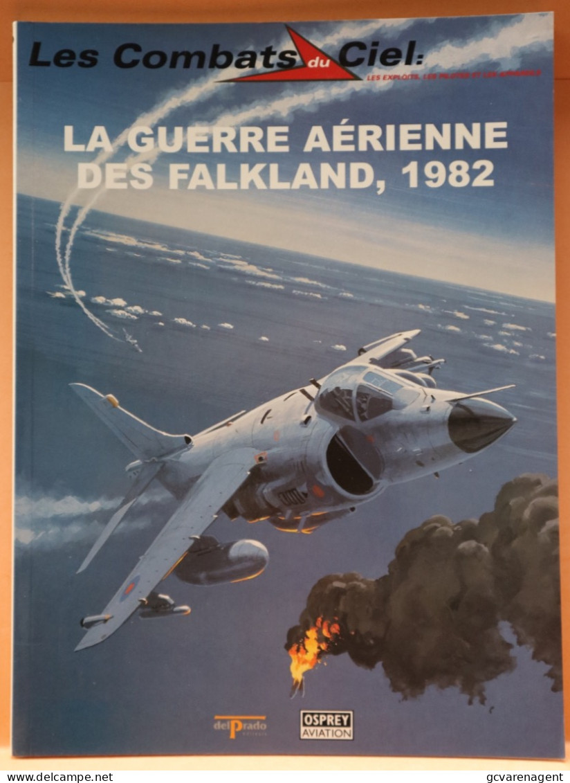 LES COMBATS DU CIEL - LA GUERRE AERIENNE DES FALKLAND 1982  - BELLE ETAT - 63 PAGES     2 IMAGES - Aerei