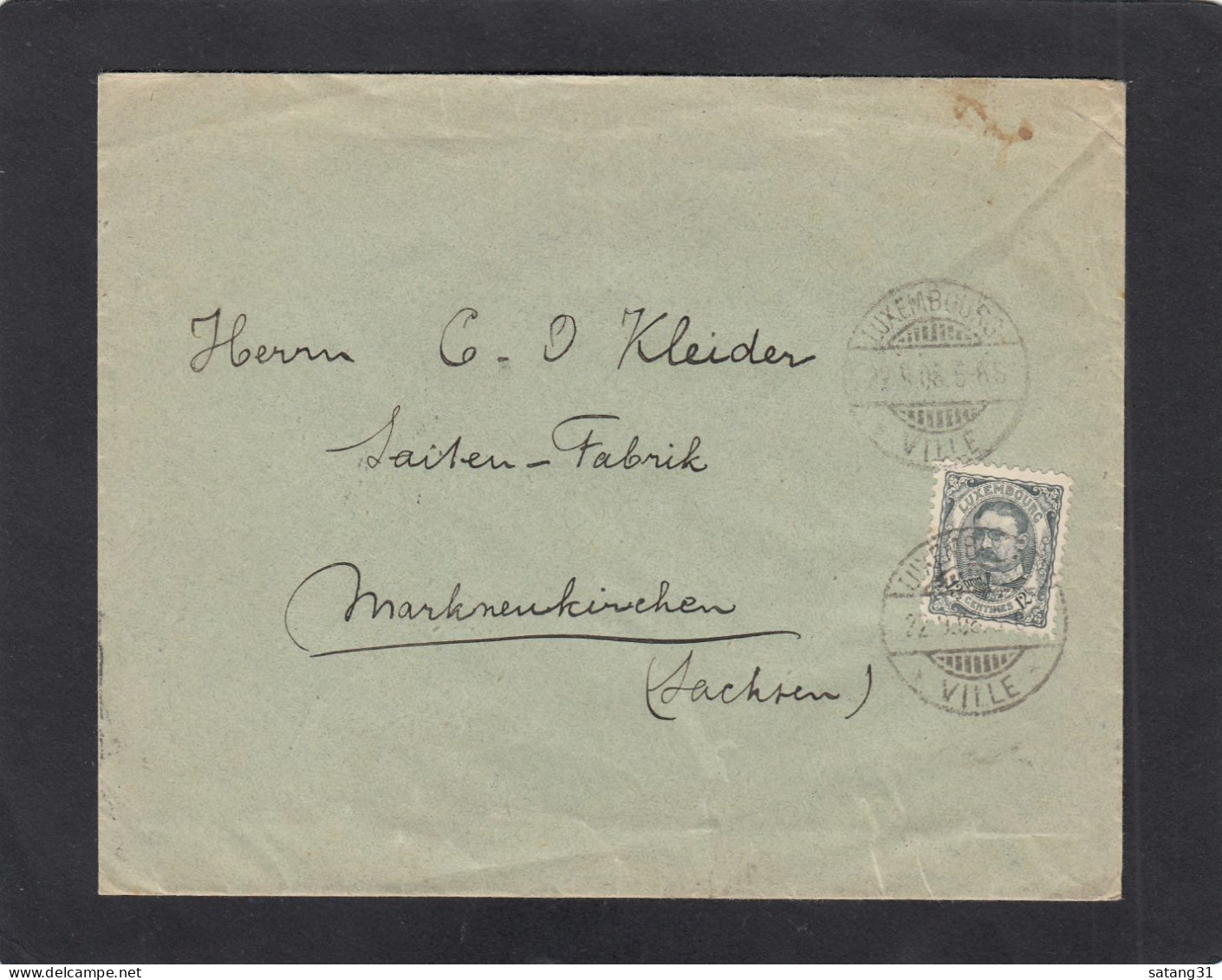 LETTRE AVEC TIMBRE PRIFIX NO 75 DE LUXEMBOURG-VILLE POUR MARKNEUKIRCHEN,1908. - 1906 Guillermo IV