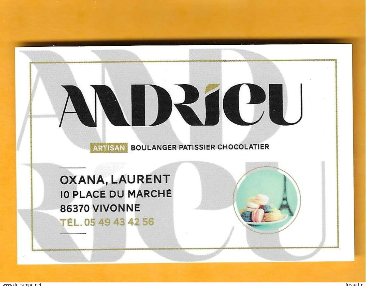 Carte De Visite ANDRIEU - Boulanger Patissier Chocolatier - 86370 VIVONNE - - Otros & Sin Clasificación