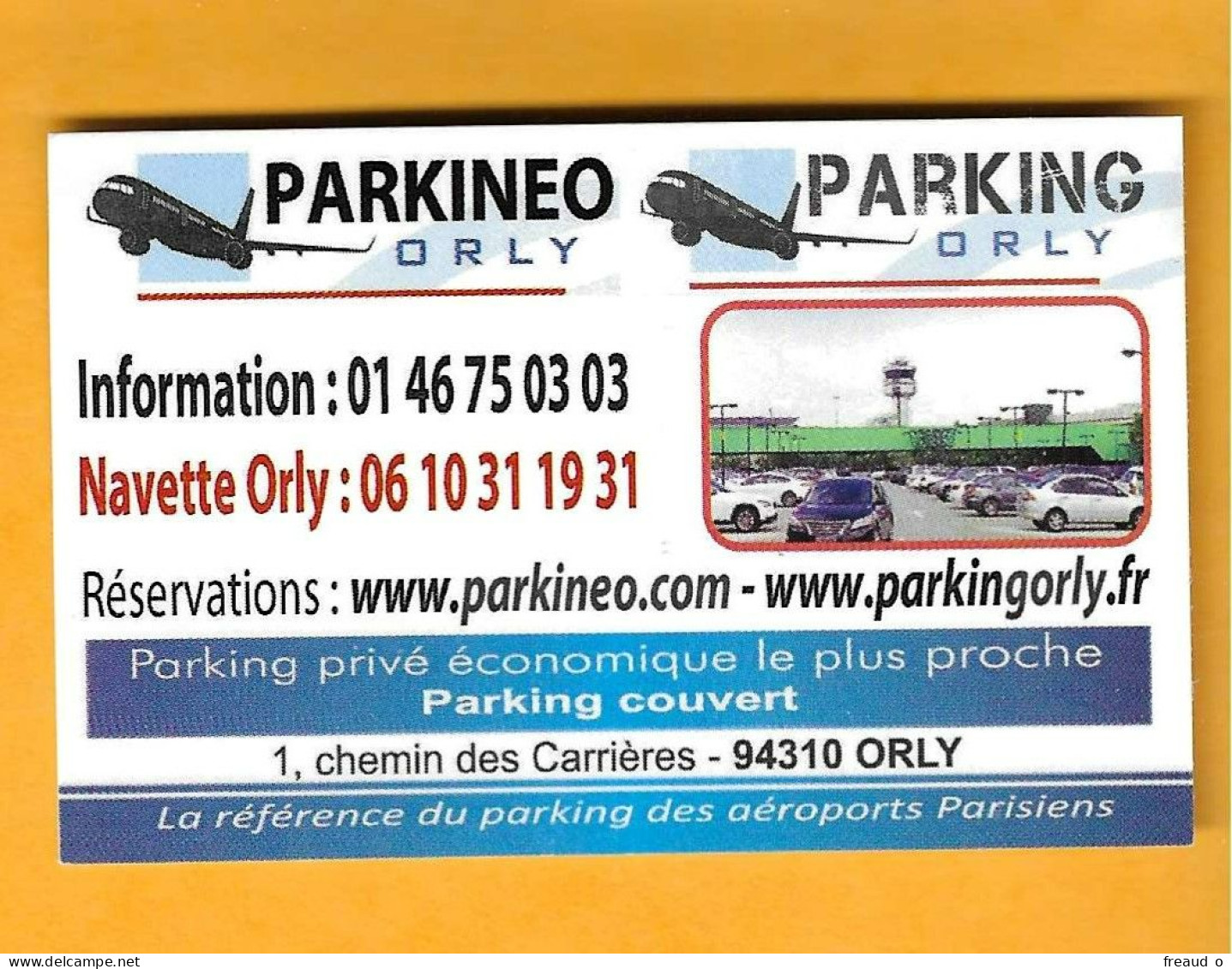 Carte De Visite PARKINEO - PARKING ORLY Et ROISSY - 94310 ORLY - 77990 Le Mesnil Amelot - - Altri & Non Classificati