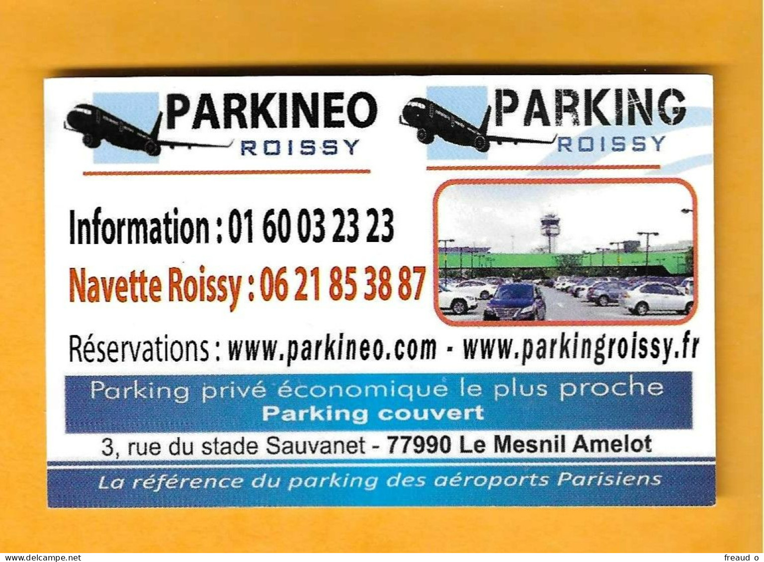 Carte De Visite PARKINEO - PARKING ORLY Et ROISSY - 94310 ORLY - 77990 Le Mesnil Amelot - - Altri & Non Classificati