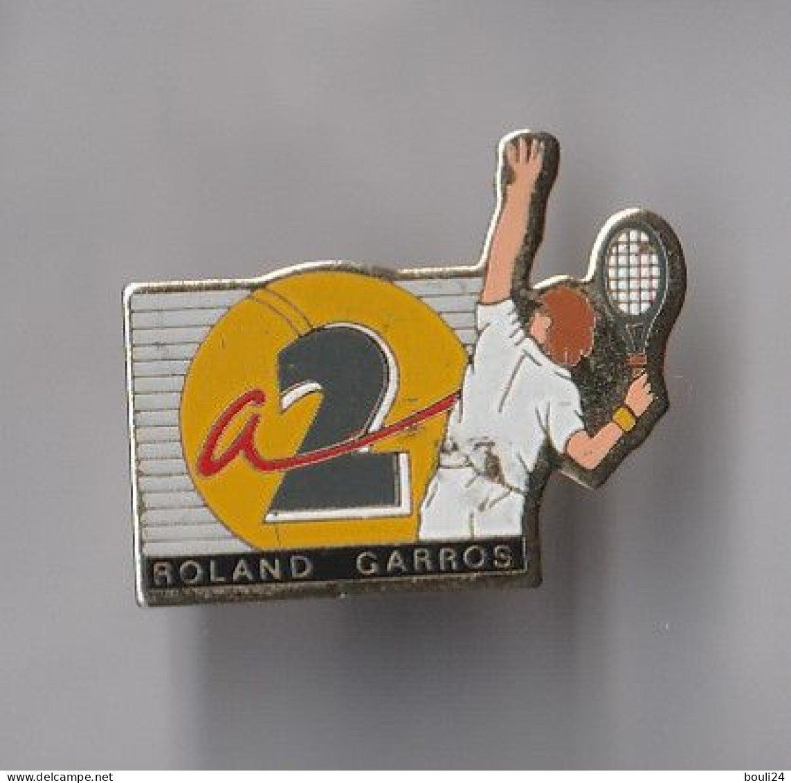 PIN'S THEME   SPORT TENNIS  ROLAND GARROS  TELE  A2 - Tenis