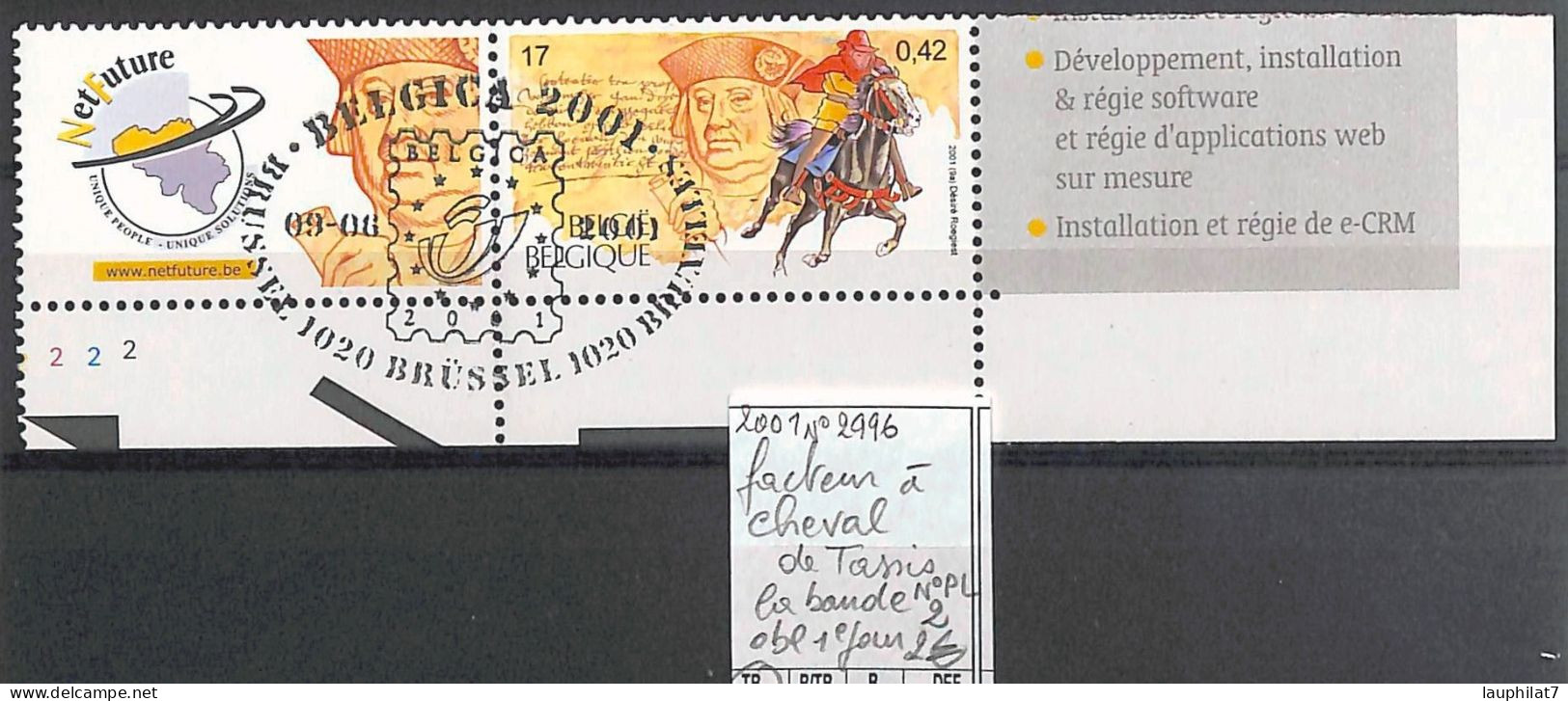 [502390]TB//O/Used-Belgique 2001 - N° 2996, La Bande, N° Planche 2, Obl 1er Jour, Facteur à Cheval De Tassis  - Used Stamps