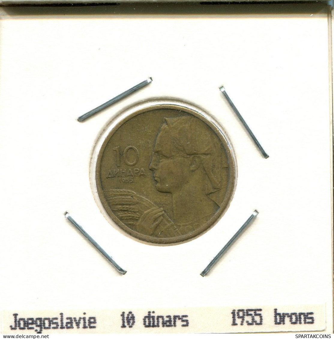 10 DINARA 1955 YOUGOSLAVIE YUGOSLAVIA Pièce #AS590.F.A - Jugoslawien