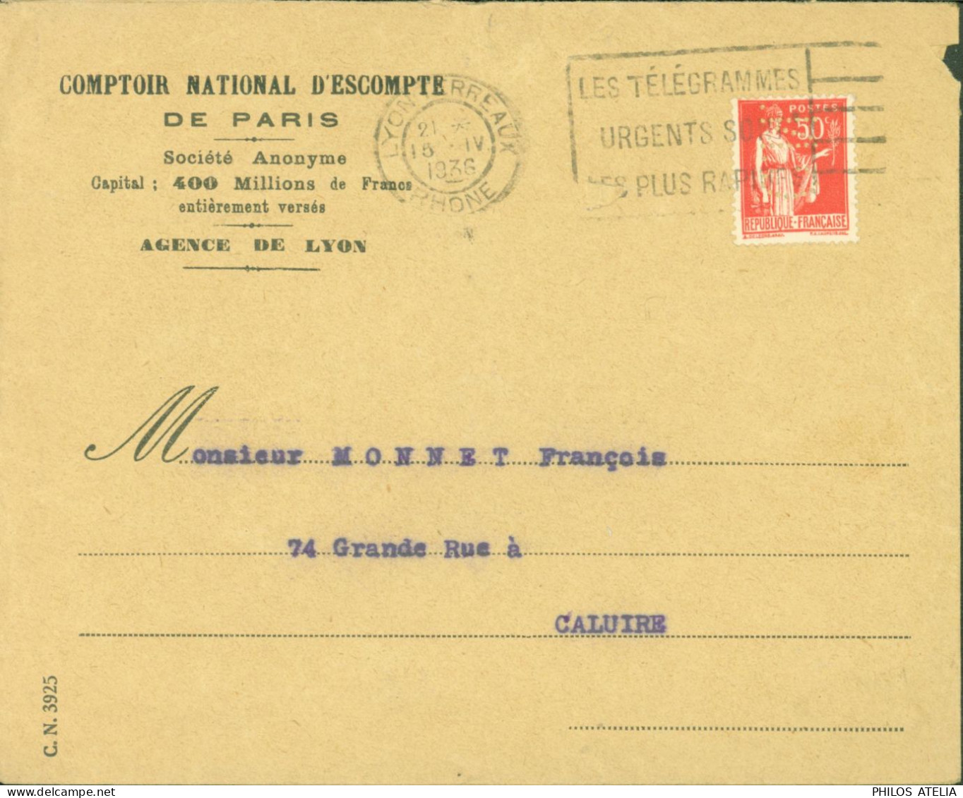 Comptoir National D'escompte Paris Agence Lyon YT N°283 Perforé Perforation CN CAD Lyon 15 IV 1936 Flamme Télégramme - Storia Postale