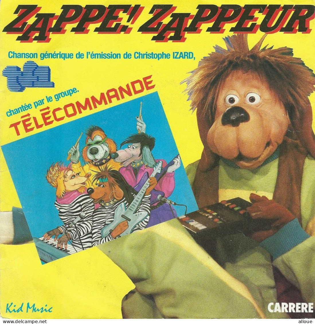 TELECOMMANDE - FR SG - GENERIQUE TELE - ZAPPE! ZAPPEUR + 1 - Musique De Films