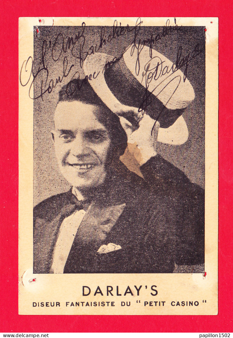 Artiste-453Ph67  DARLAY'S Diseur Fantaisiste Du "Petit Casino", Autographe Original - Cabaret