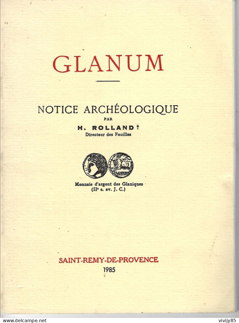 13 - St REMY DE PROVENCE - Beau Livre " Notice Archéologique " - Provence - Alpes-du-Sud