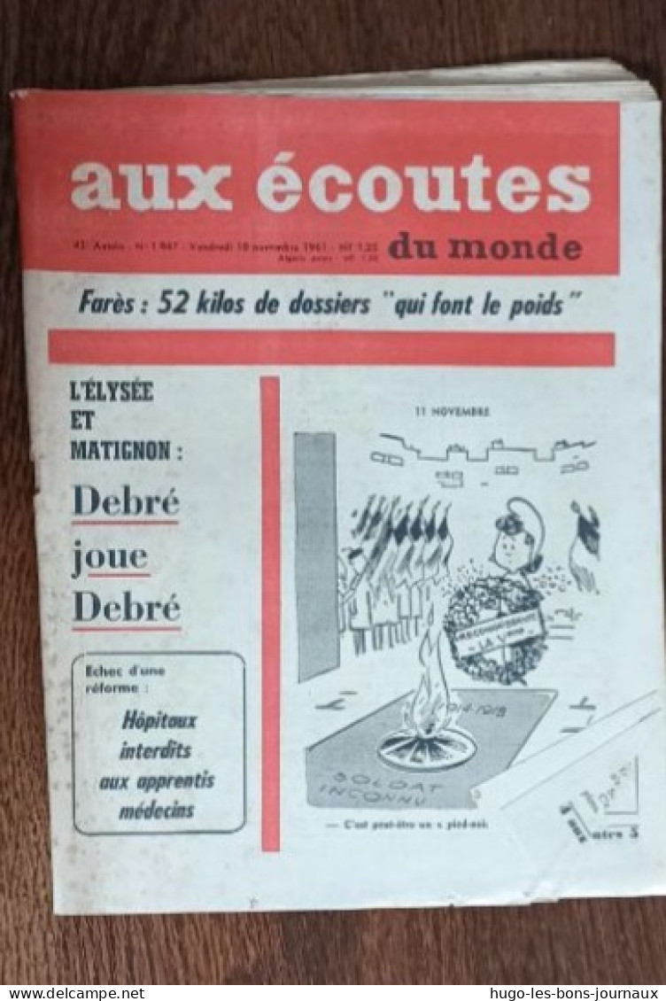 Aux écoutes Du Monde N°1947_ 10 Novembre 1961_L' Élysée Et Matignon : Debré Joue Debré - 1950 à Nos Jours