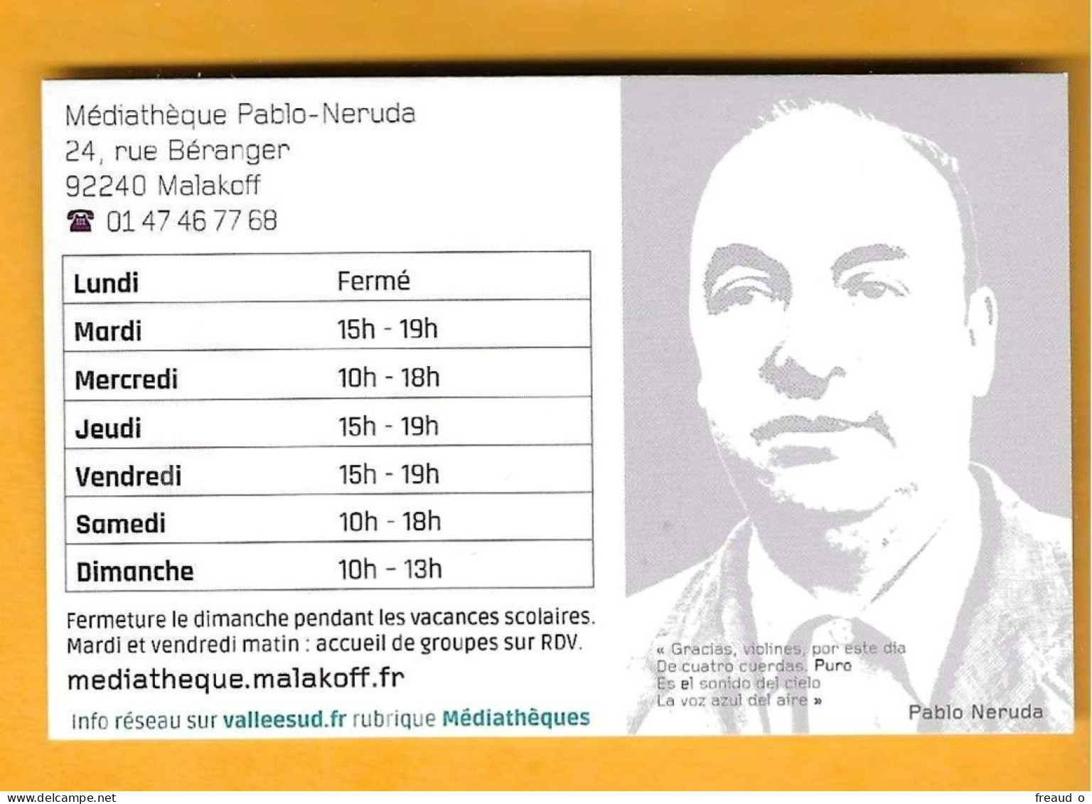 Carte De Visite MEDIATHEQUE PABLO-NERUDA - 92240 MALAKOFF - - Altri & Non Classificati