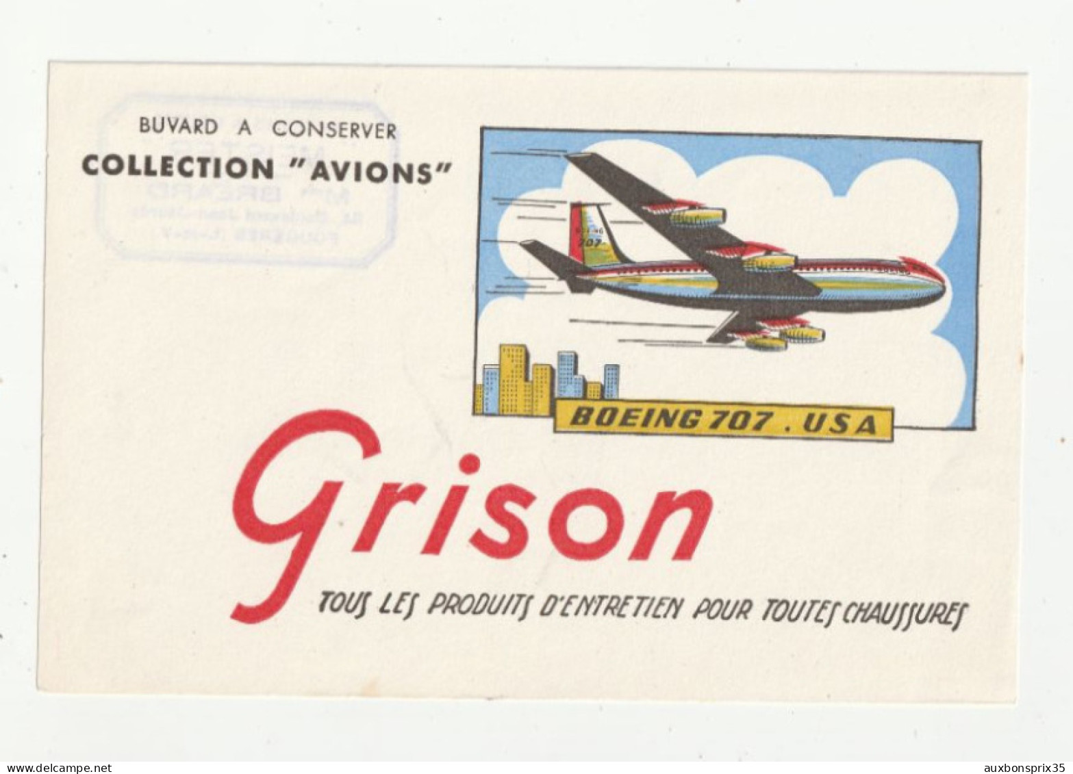 BUVARD - GRISON - COLLECTION AVIONS - BOEING 707 - (TAMPON DOS MEISTER MACHINE A COUDRE FOUGERES) 35 - Zapatos