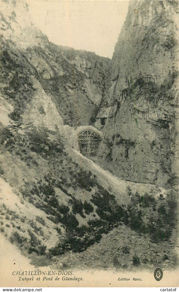 CHATILLON EN DIOIS . Tunne Et Pont De Glandage . - Châtillon-en-Diois