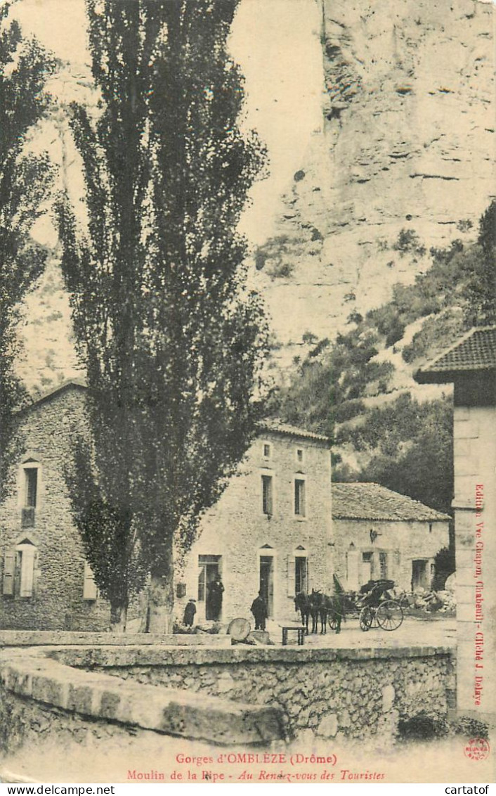 Gorges D'OMBLEZE . Moulin De La Pipe . Rendez-vous Des Touristes .  - Orion