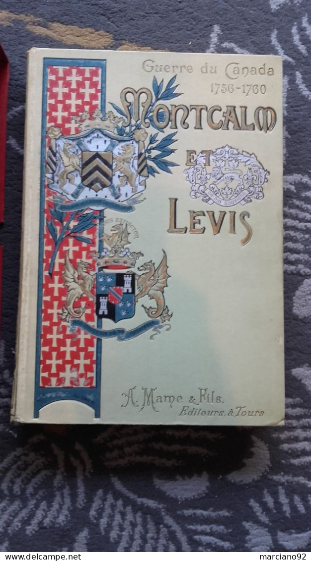 Rare Et Ancien  Livre : GUERRE DU CANADA 1756 - 1760 MONTCALM Et LÈVIS - FRONTISPICE De MUCHA , 1931 - 1901-1940