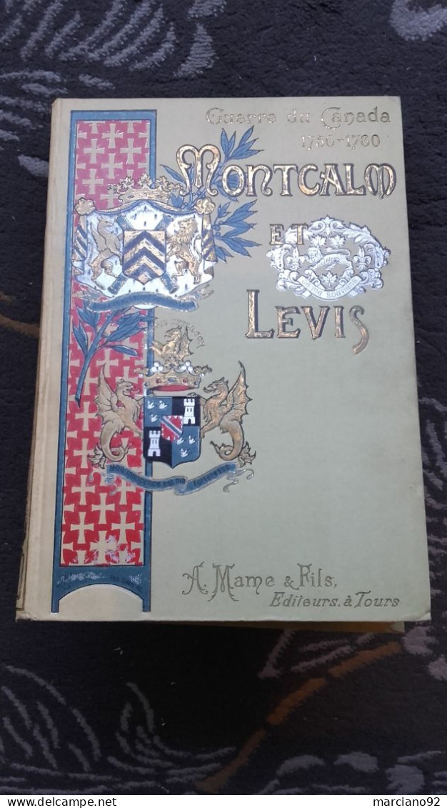 rare et ancien  livre : GUERRE DU CANADA 1756 - 1760 MONTCALM et LÈVIS - FRONTISPICE de MUCHA , 1931