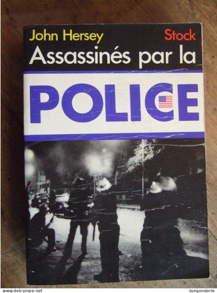 ASSASSINES PAR LA POLICE / JOHN HERSEY / STOCK  / 1969 - Sociologie