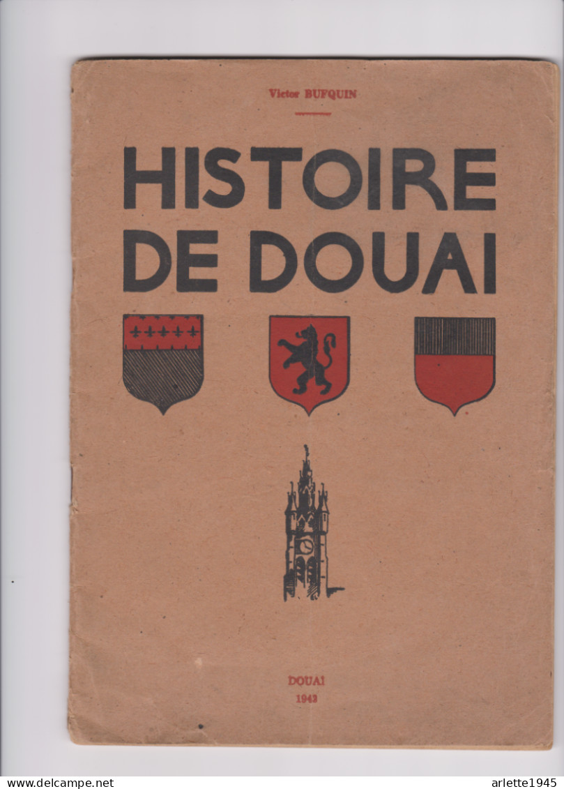 HISTOIRE DE DOUAI 1942 - Picardie - Nord-Pas-de-Calais